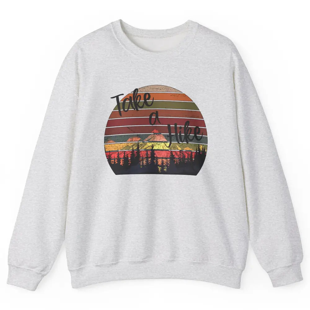 Vintage Take A Hike Sunset Hiker Hiking Camping Lover Gift Unisex Crewneck Sweatshirt