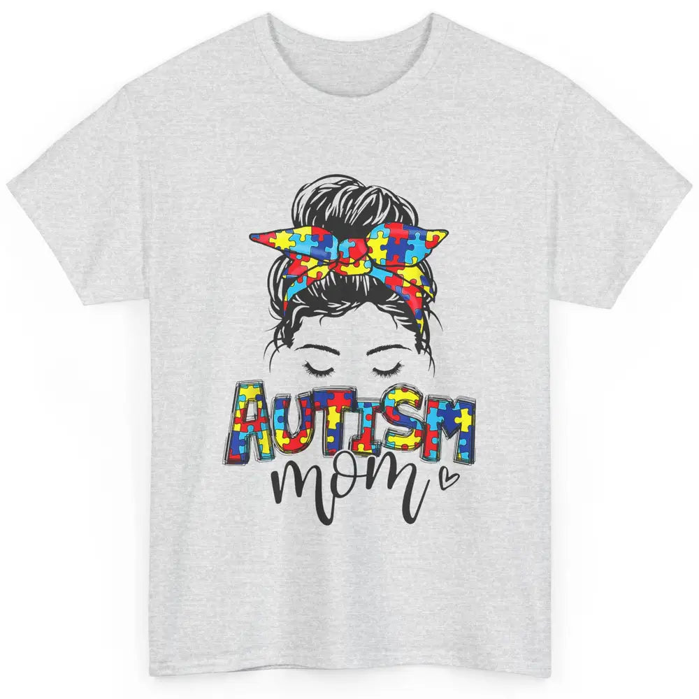 Autism Mom Messy Bun Hair Autism Awareness Puzzle Headband Classic Unisex T-Shirt