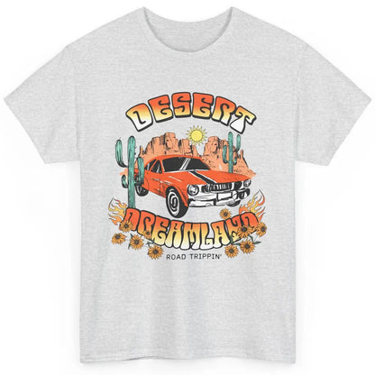 Desert Dreamland Road Tripping Car Desert Cactus Western Classic Unisex T-Shirt