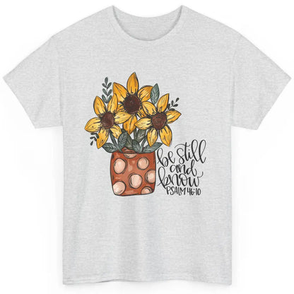 Sunflower Christian Be Still And Know Bible Verse Hand Draw Classic Unisex T-Shirt