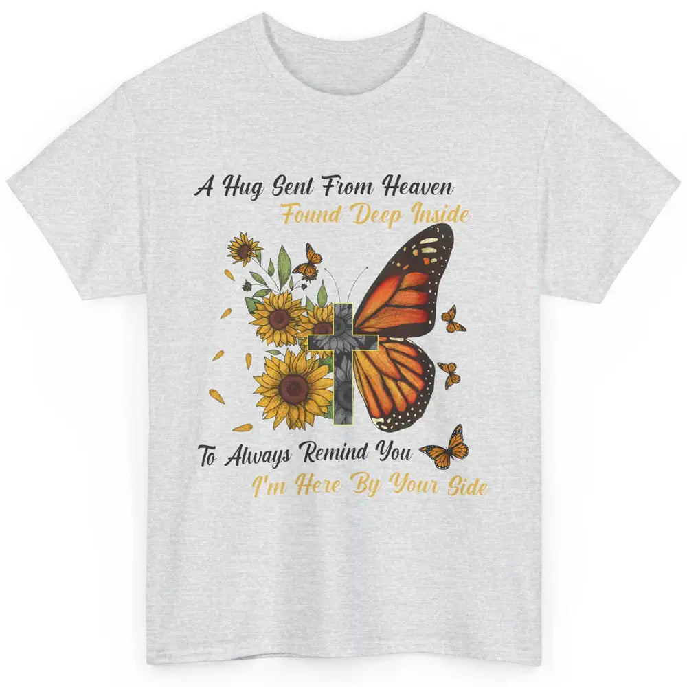 Butterfly Sunflower Jesus Cross Im By Your Side Heaven Angel Classic Unisex T-Shirt