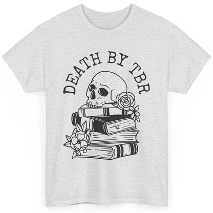 Floral Skull Books Death By TBR Book Reading Lovers Classic Unisex T-Shirt