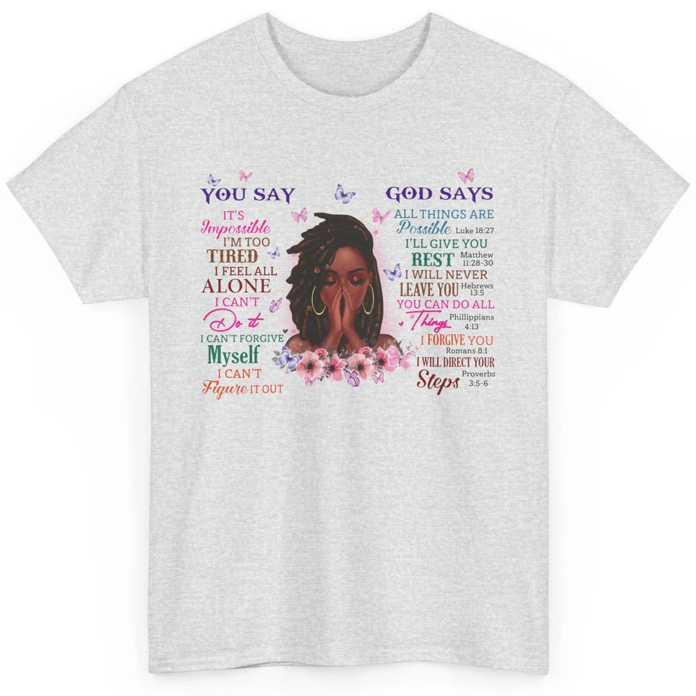 Black Girl God Says I Am Afro Woman African American Women Classic Unisex T-Shirt