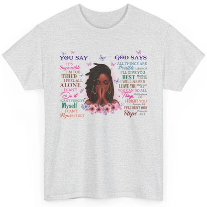 Black Girl God Says I Am Afro Woman African American Women Classic Unisex T-Shirt