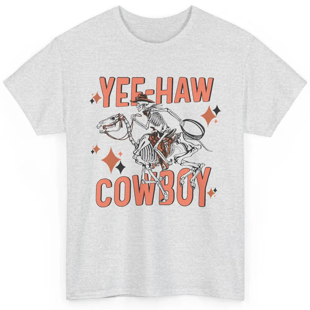 Cowboy Skeleton Riding Horse Yeehaw Western Country Cowgirl Classic Unisex T-Shirt