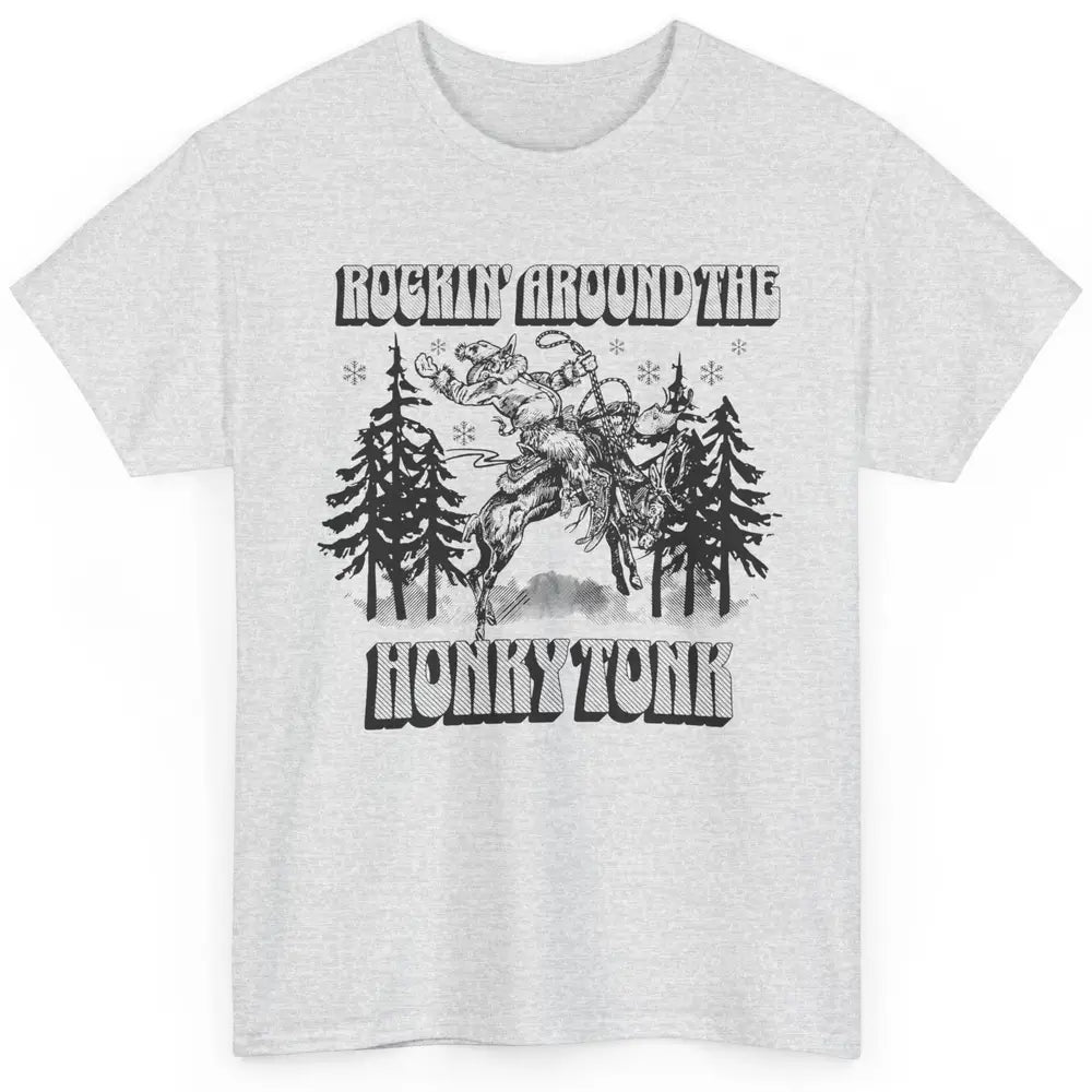 Cowboy Rocking Around The Honky Tonk Christmas Tree Western Classic Unisex T-Shirt