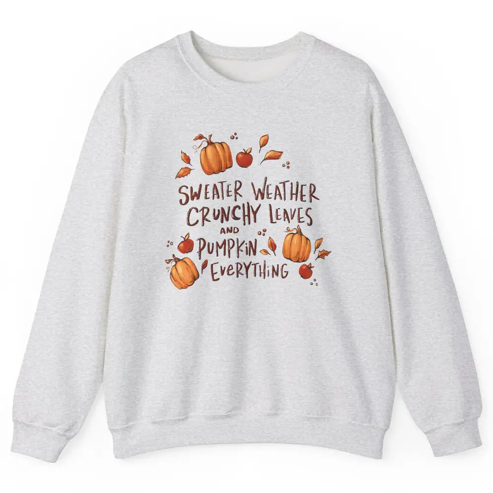 Sweater Weather Crunchy Leave Pumpkin Everythin Western Fall Unisex Crewneck Sweatshirt