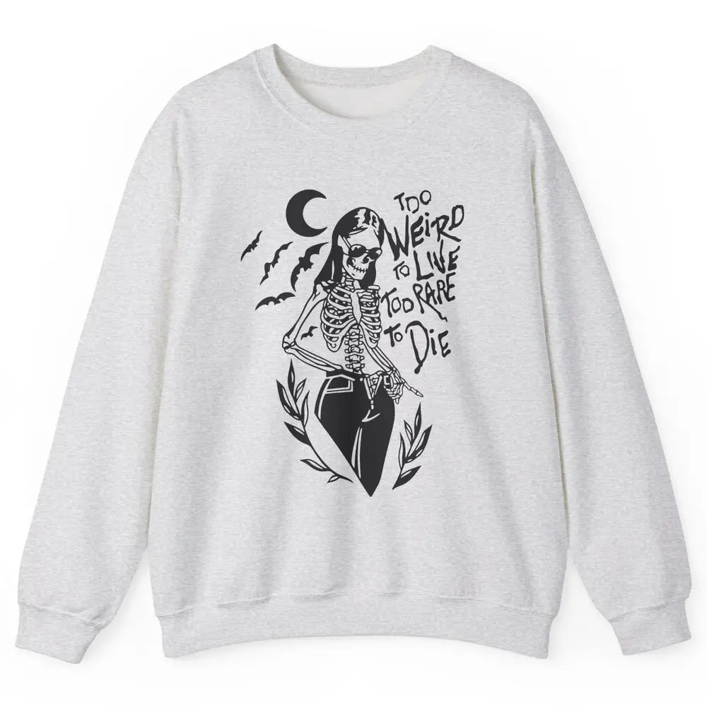 Too Rare To Die Funny Skeleton Woman Skull Aesthetic Costume Unisex Crewneck Sweatshirt