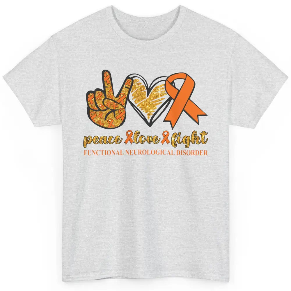 Functional Neurological Disorder Awareness Peace Love Fight Classic Unisex T-Shirt