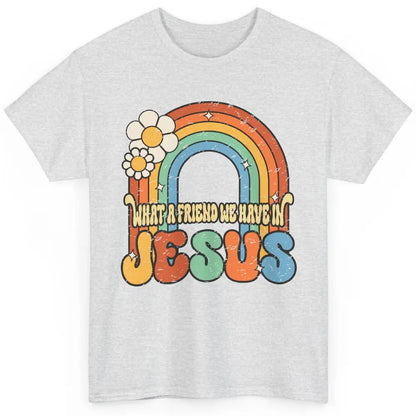 Boho Rainbow Christian What A Friend We Have In Jesus God Classic Unisex T-Shirt