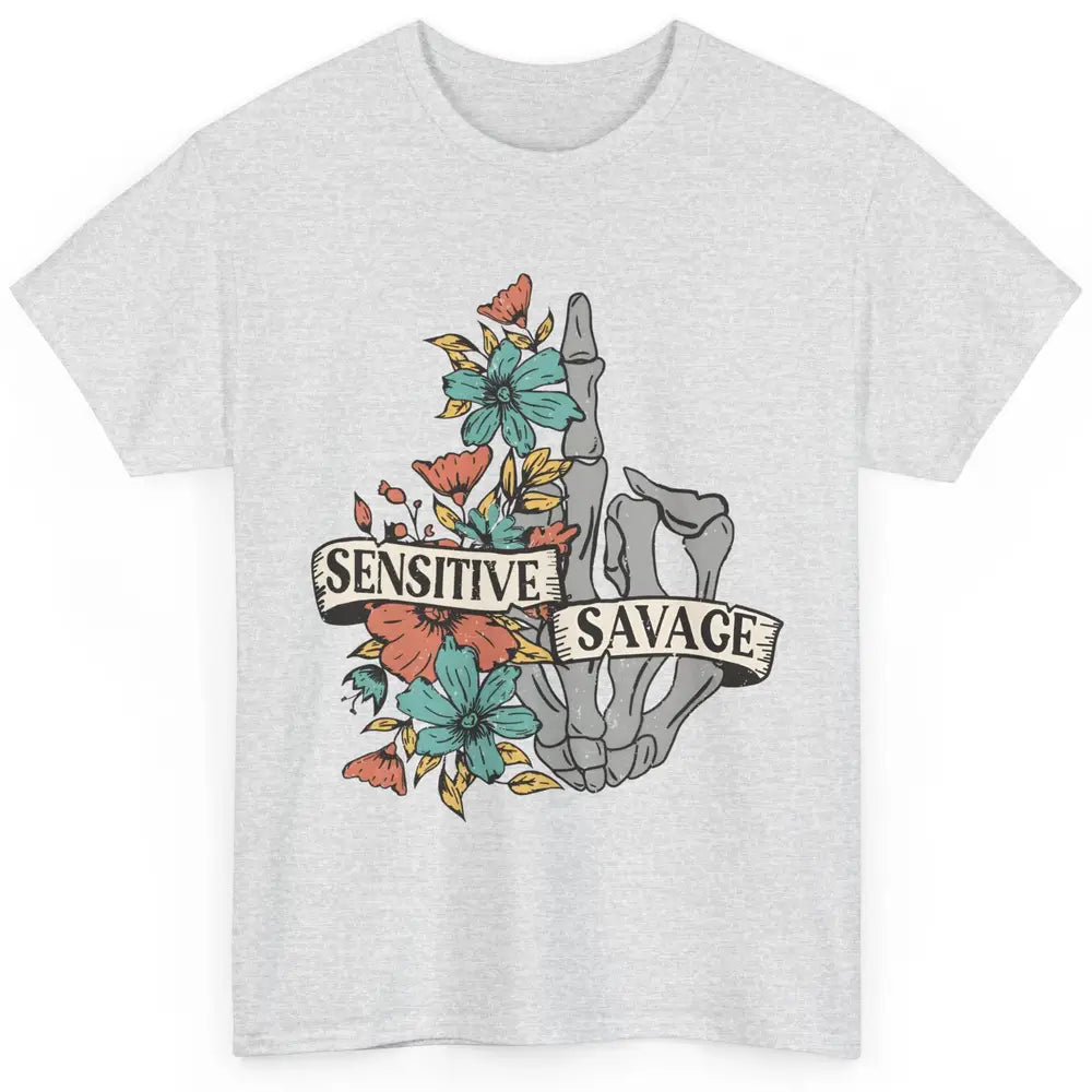 Floral Skull Sensitive Savage Motivational Inspirational Classic Unisex T-Shirt