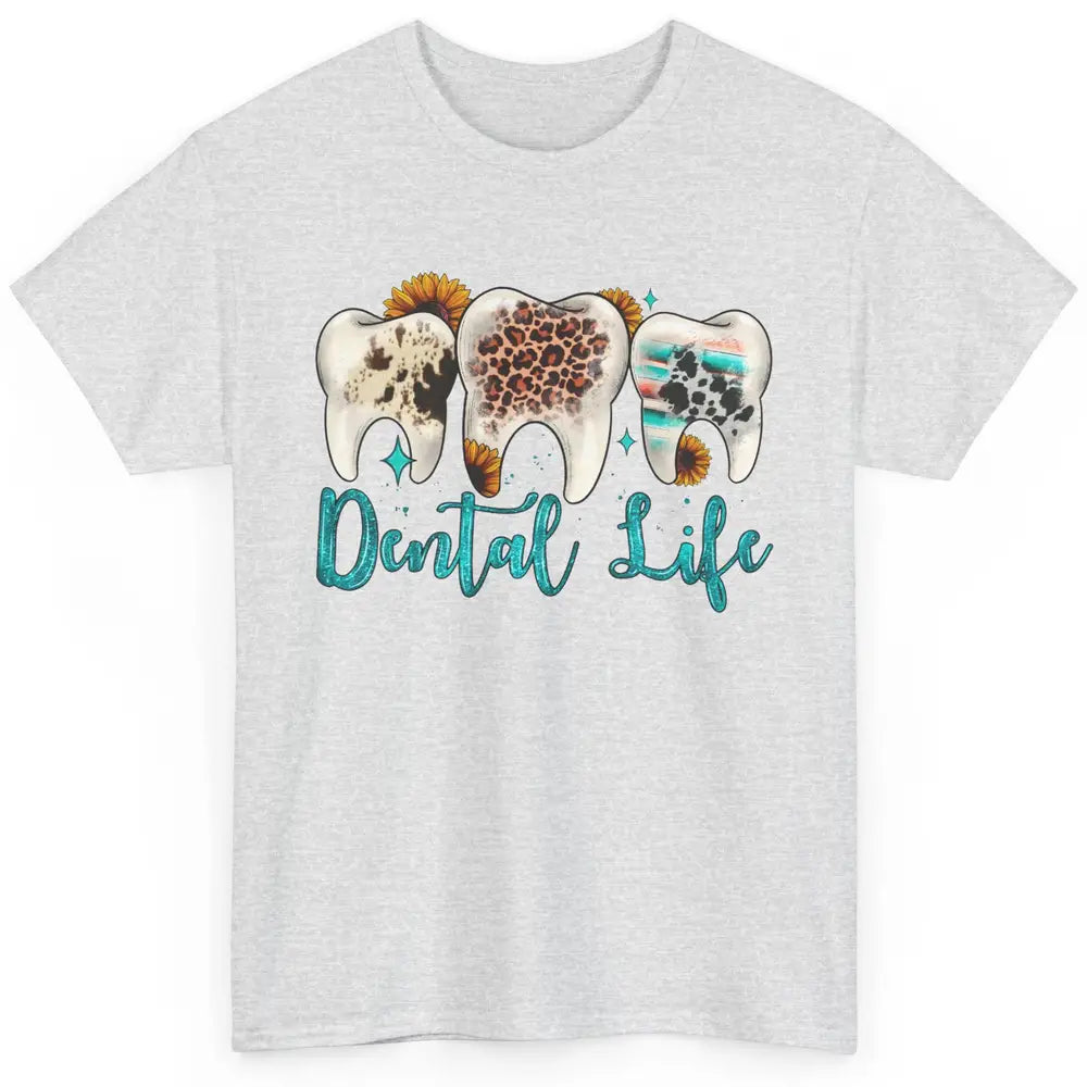 Western Dental Life Tooth Leopard Flower Dentist Hygienist Classic Unisex T-Shirt