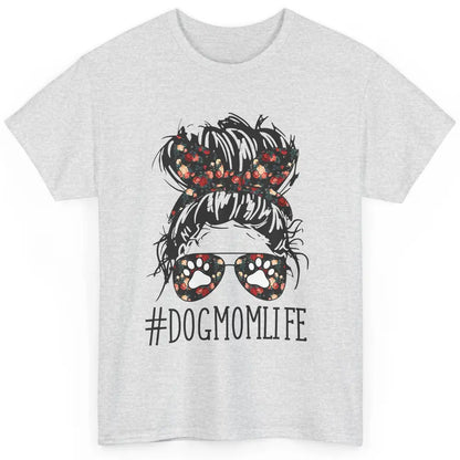 Cute Dog Mom Life Floral Messy Hair Bun Mama Fur Pet Lovers Classic Unisex T-Shirt