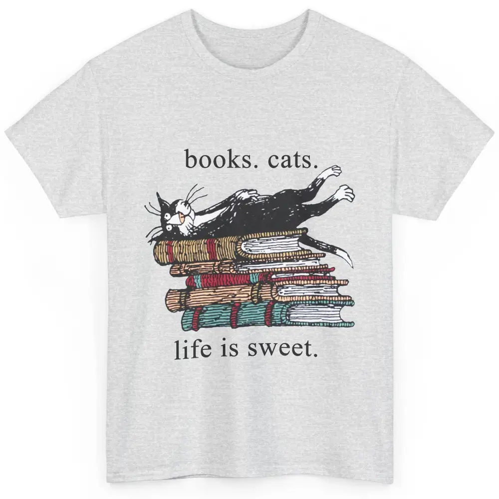 Books Cats Life Is Sweet Cat Book Lovers Reading Book Classic Unisex T-Shirt