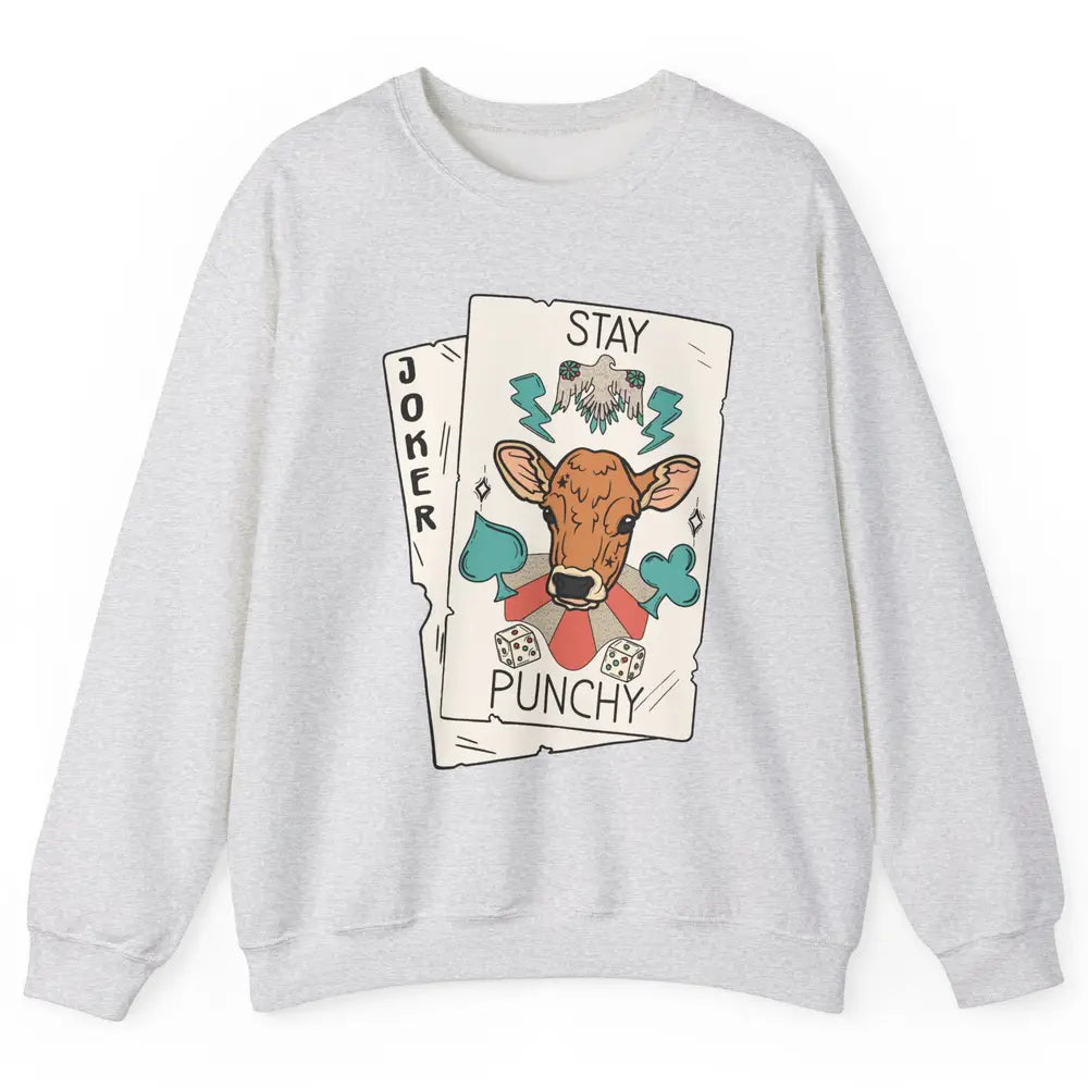 Calf Cow Stay Punchy Playing Cards Western Country Cattles Unisex Crewneck Sweatshirt