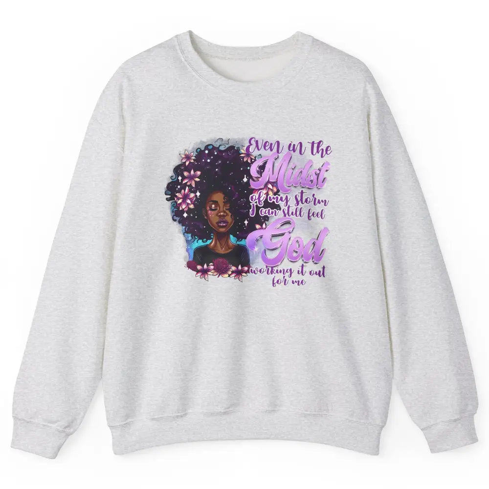 Black Girl In The Midst Of Storm I See God Christian Belief Unisex Crewneck Sweatshirt