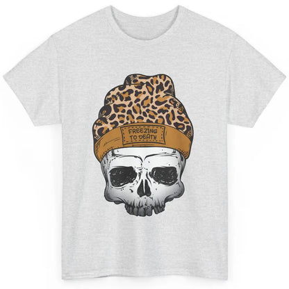 Leopard Skull Freezing To Death Snowflakes Christmas Winter Classic Unisex T-Shirt