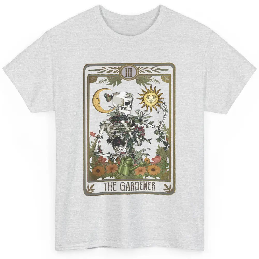 Floral Skeleton Gardening Tarot The Gardener Plant Lovers Classic Unisex T-Shirt