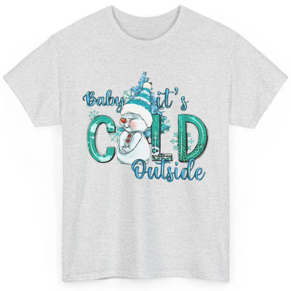 Christmas Cute Snow Man It's Cold Outside Freezing Season Classic Unisex T-Shirt