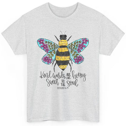 Christian Kind Words Are Like Honey Bible Verse Religious Classic Unisex T-Shirt