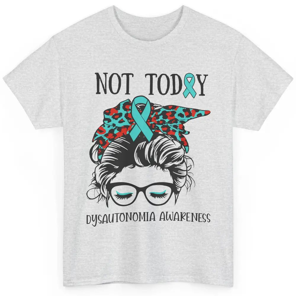 Dysautonomia Awareness Ribbon Not Today Messy Bun Leopard Classic Unisex T-Shirt