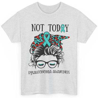 Dysautonomia Awareness Ribbon Not Today Messy Bun Leopard Classic Unisex T-Shirt