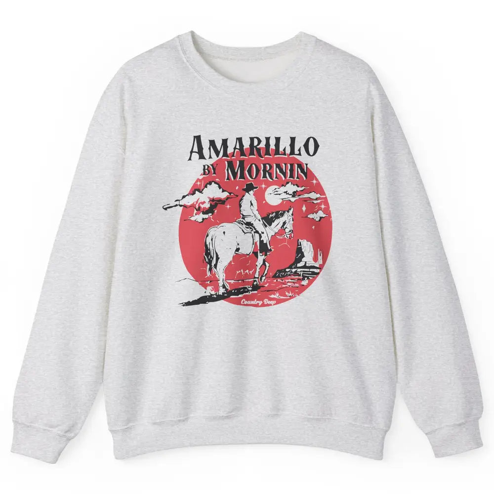 Vintage Cowboy Amarillo By Morning Desert Western Country Unisex Crewneck Sweatshirt