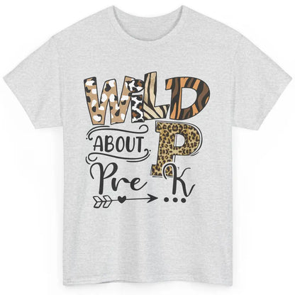 Wild About Pre-K Leopard Preschool Teacher Back To School Classic Unisex T-Shirt