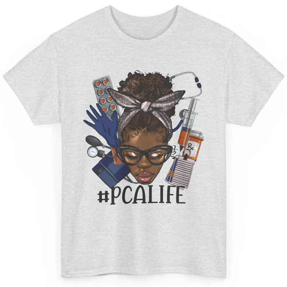 Afro Messy Bun Glasses PCA Life Patient Care Assistant Nurse Classic Unisex T-Shirt