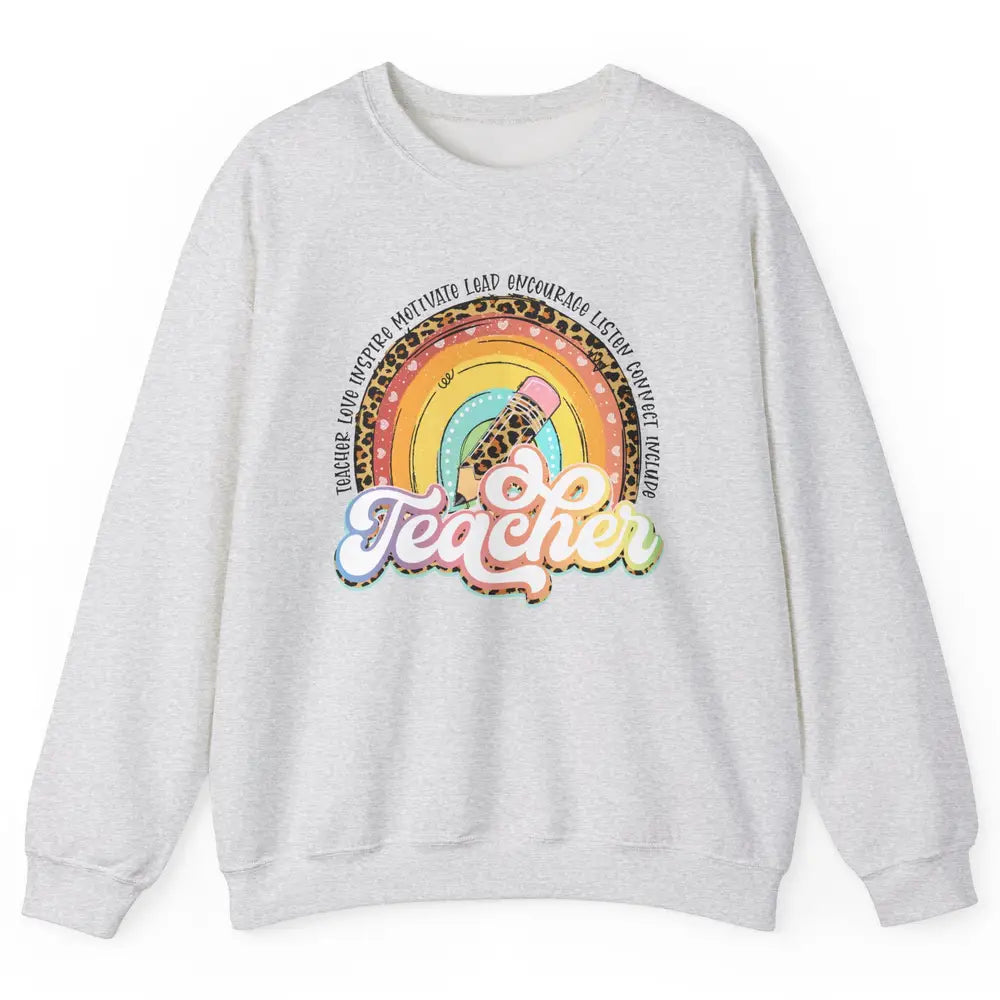 Teacher Life Love Inspire Motivate Appreciation Gift Rainbow Unisex Crewneck Sweatshirt