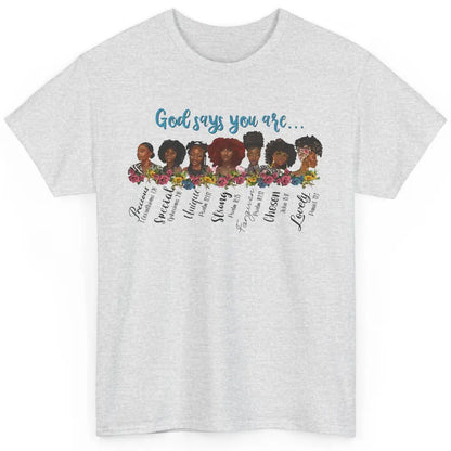 Afro Women Christian God Says You Are Bible Verse Religious Classic Unisex T-Shirt