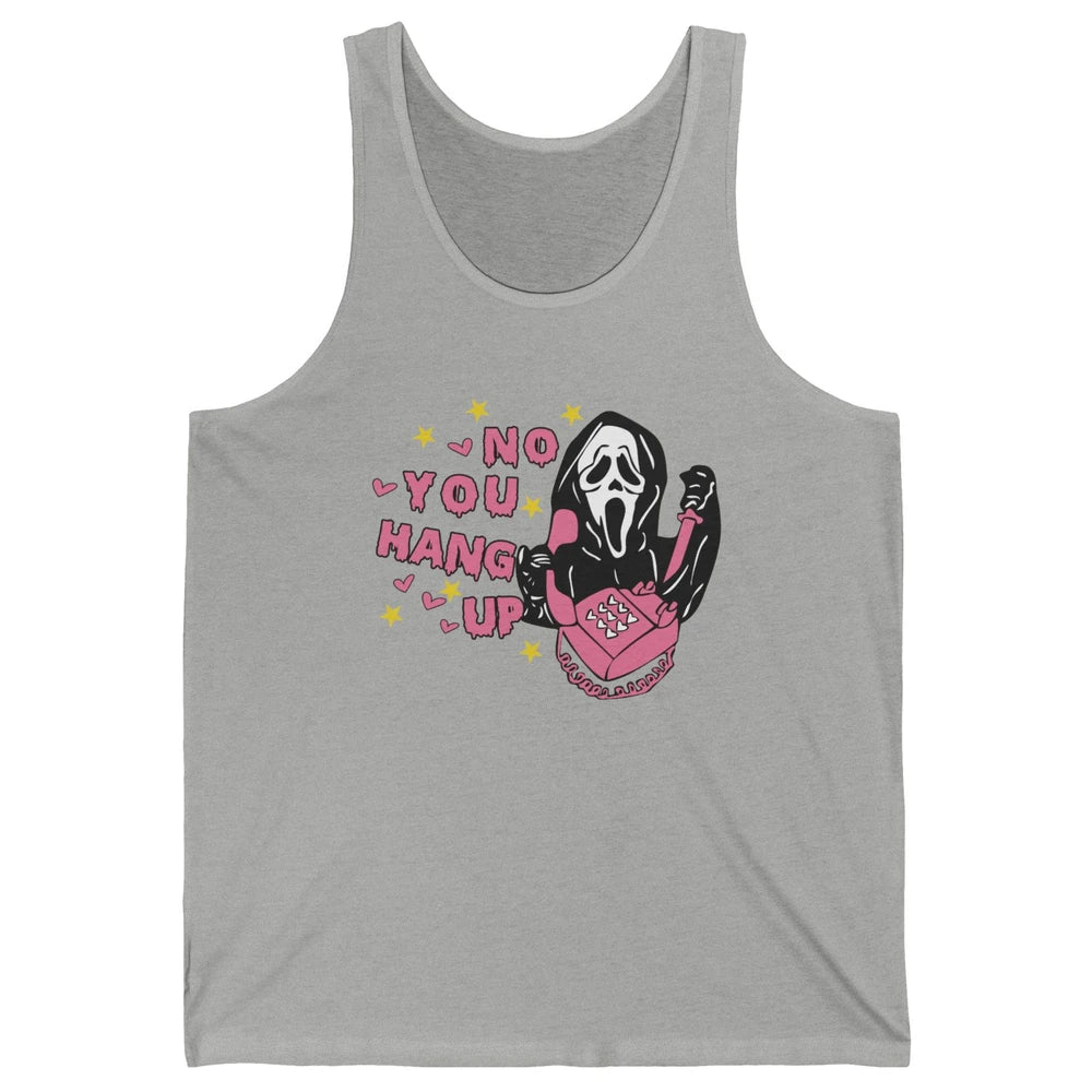 Funny Ghost Telephone No You Hang Up Halloween Costume Gift Unisex Jersey Tank