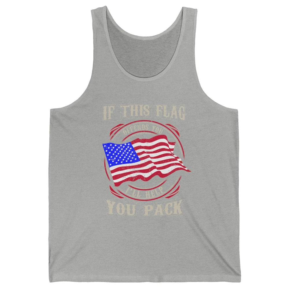 Retro US Flag If This Offends You I'll Help Pack Veteran Day Unisex Jersey Tank