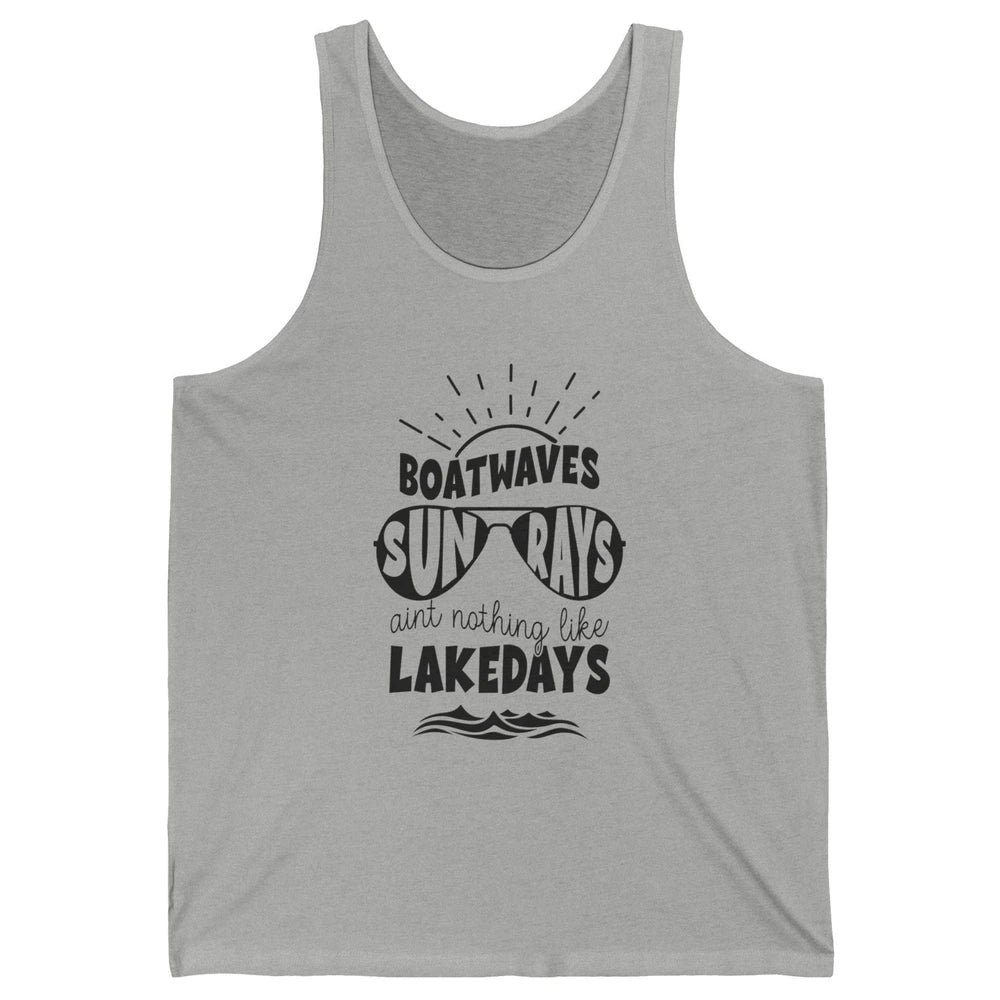 Boat Waves Sun Rays Ain't Nothing Like Lake Days Lake Life Unisex Jersey Tank