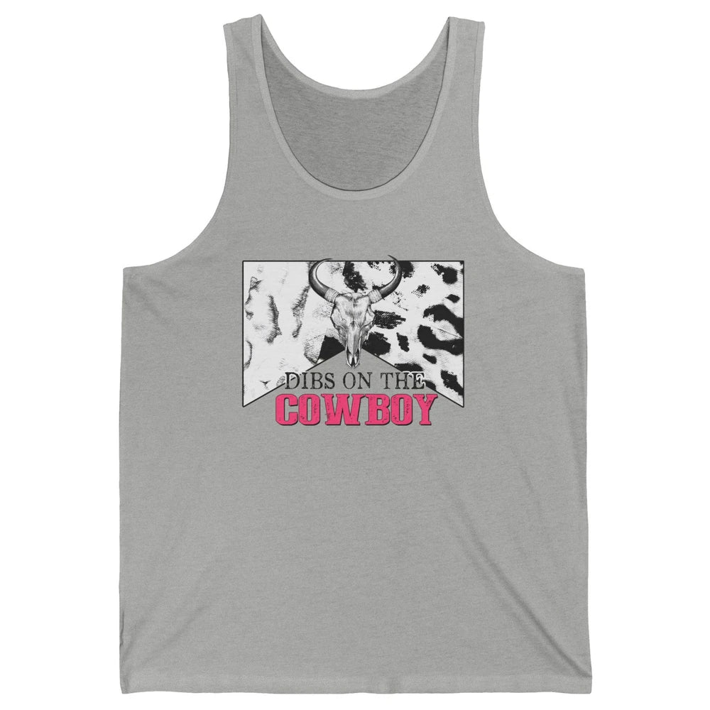 Bull Skull Dibs On The Cowboy Western Country Cowhide Unisex Jersey Tank