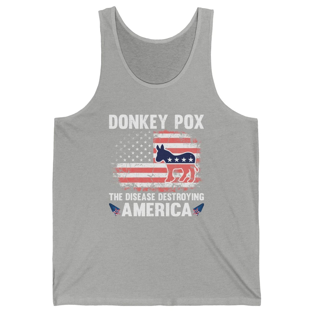 US Flag Donkey Pox The Disease Destroying America Democratic Unisex Jersey Tank