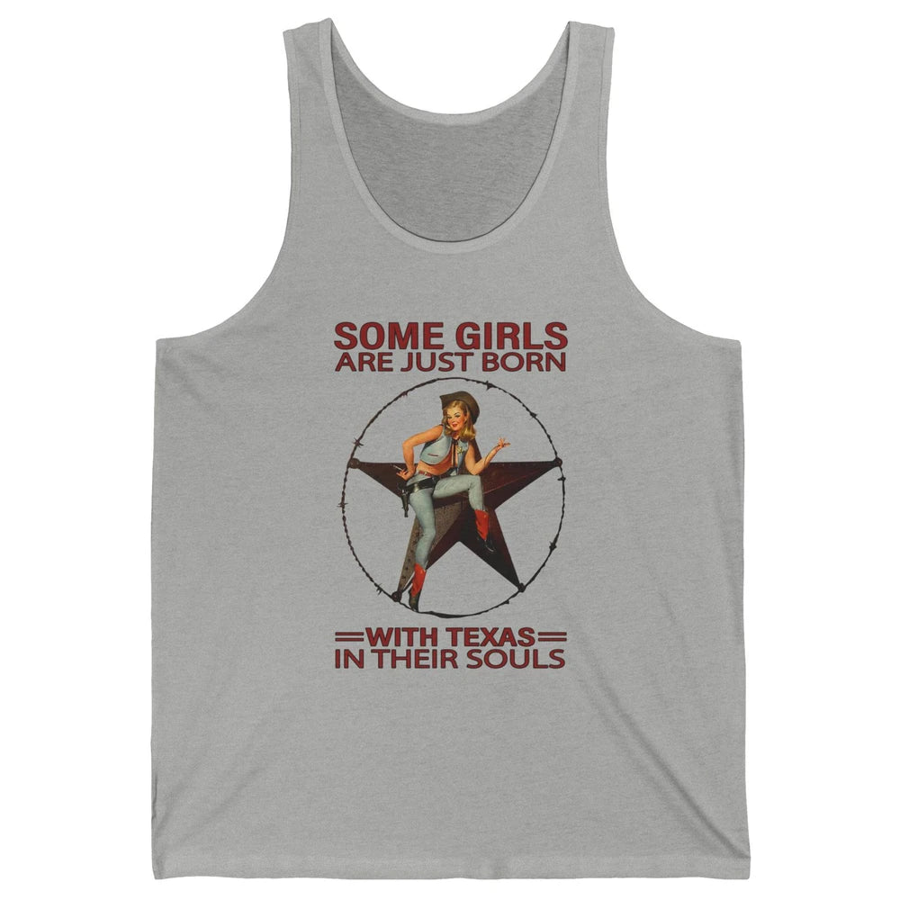 Some Girls Born With Texas In Their Souls Western Cowgirls Unisex Jersey Tank