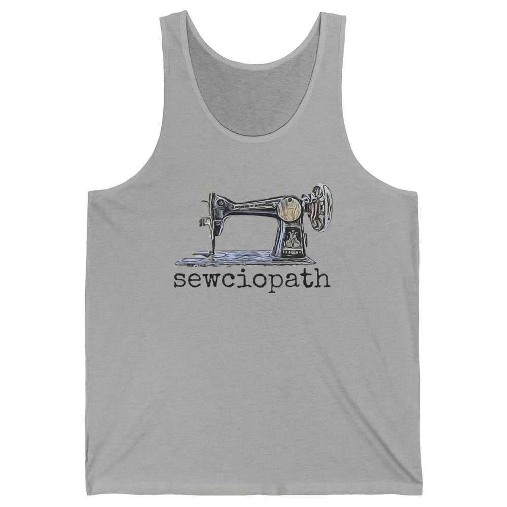 Retro Sewing Machine Sewciopath Quilting Life Sewer Life Unisex Jersey Tank