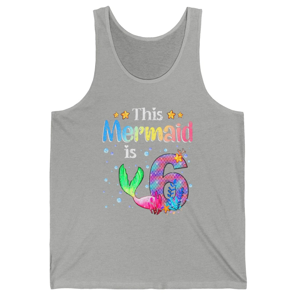 This Mermaid Is 6 Years Old 6th Birthday Boy Girl Gift Unisex Jersey Tank