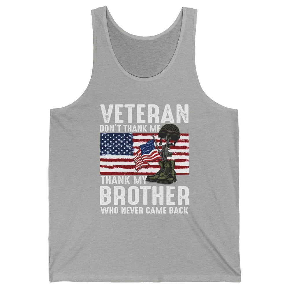 US Flag Veteran Combat Boots Thank Brothers Who Never Came Unisex Jersey Tank