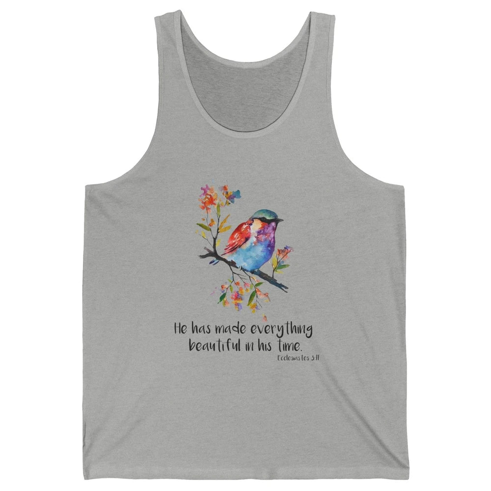 Bird Christian He Has Made Everything Beautiful Bible Verse Unisex Jersey Tank