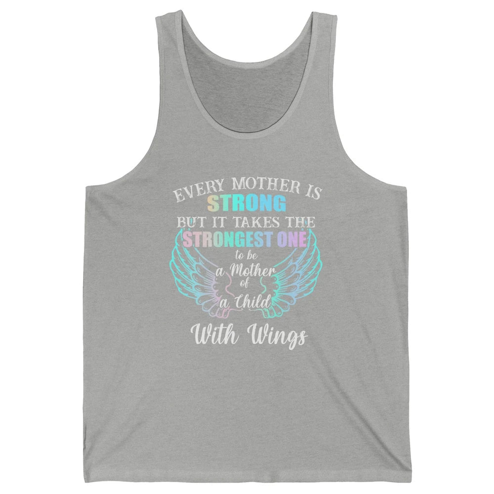 Strongest One To Be Mother Of Child With Angel Wings Heaven Unisex Jersey Tank