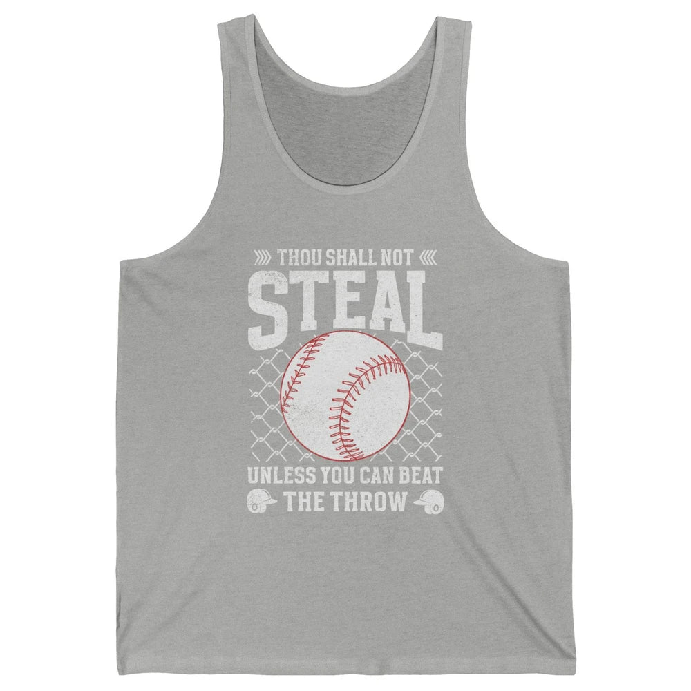 Thou Shall Not Steal Unless You Can Beat Softball Baseball Unisex Jersey Tank