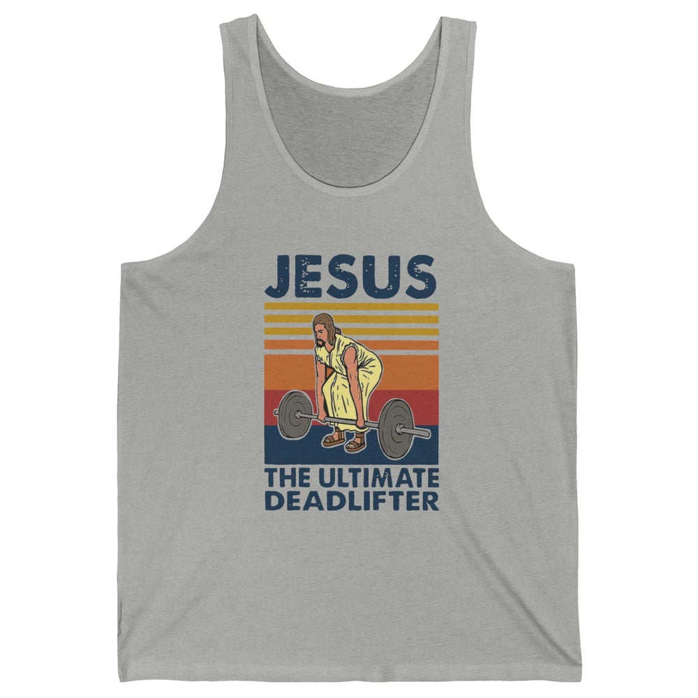 Vintage Jesus The Ultimate Deadlifter Gym Christian Faith Unisex Jersey Tank