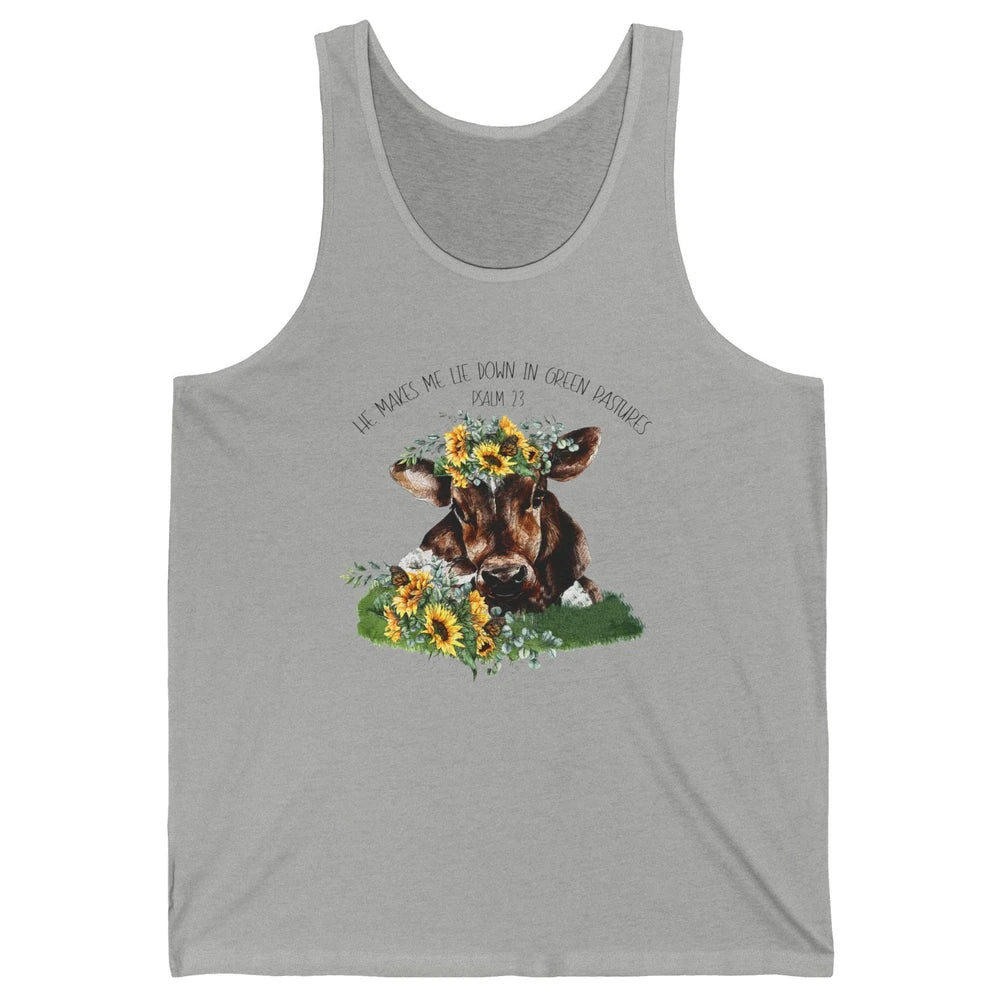 Sunflower Cow He Makes Me Lie Down In Green Pastures Bible Unisex Jersey Tank