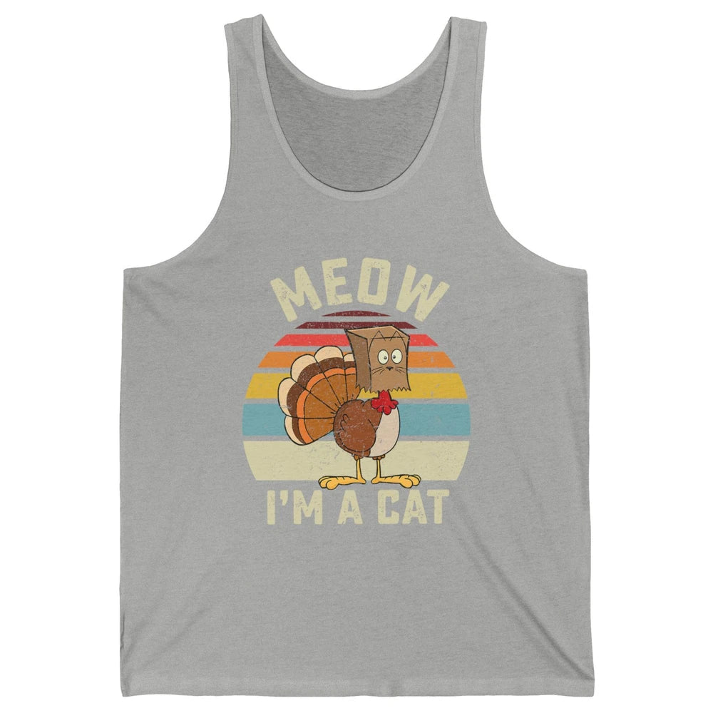 Vintage Funny Turkey Meow I’m A Cat For Thanksgiving Dinner Unisex Jersey Tank