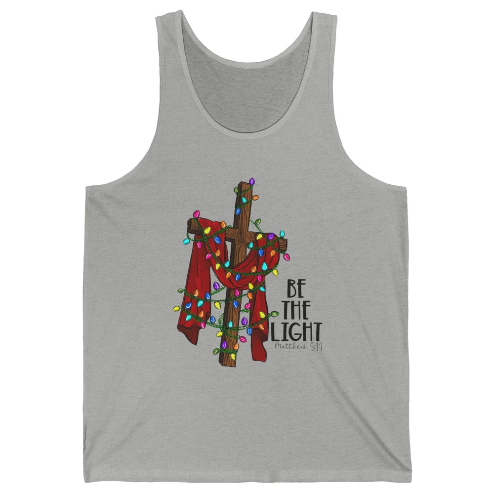 Be The Light Cross Christmas Lights Faith In Jesus Christian Unisex Jersey Tank