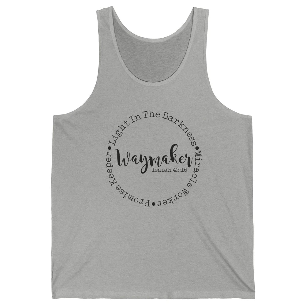 Way Maker Miracle Worker Promise Keeper Bible Christian Unisex Jersey Tank