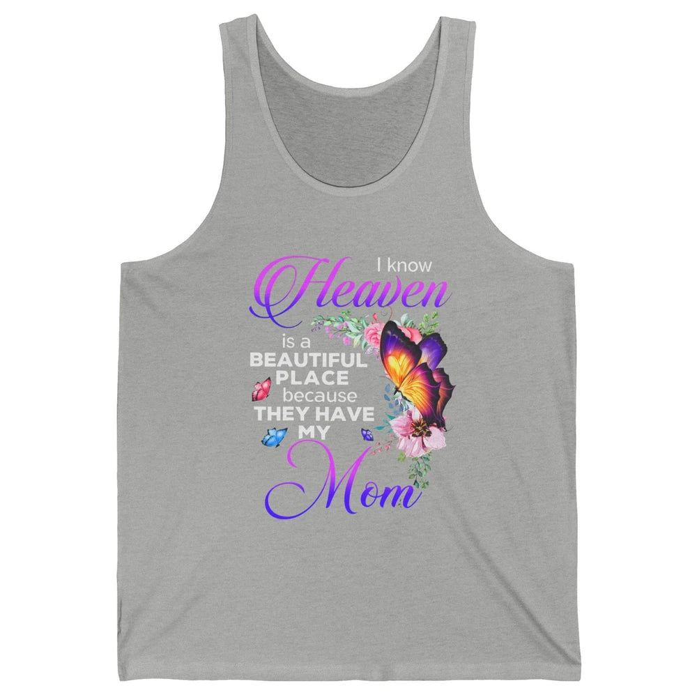 Butterfly Heaven's Beautiful They Have My Mom Guardian Angel Unisex Jersey Tank