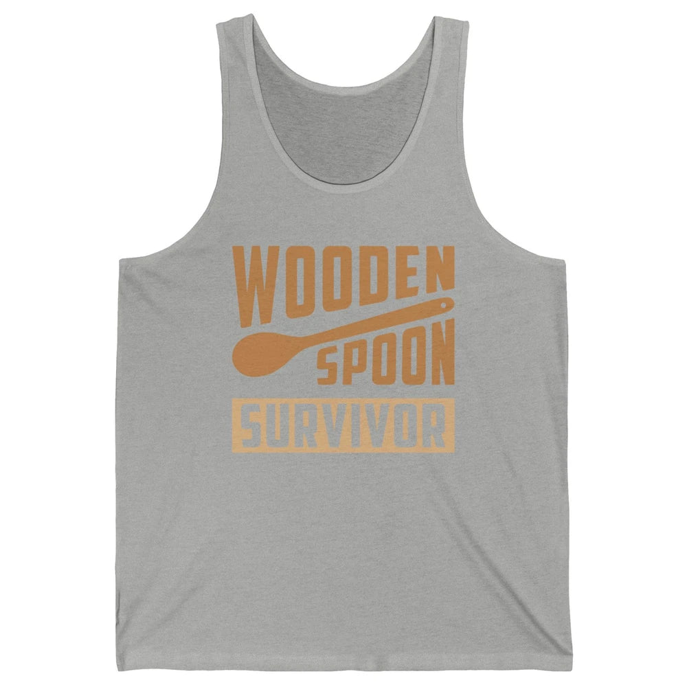 Wooden Spoon Survivor Proud Adult Humorous Kids Gift Unisex Jersey Tank